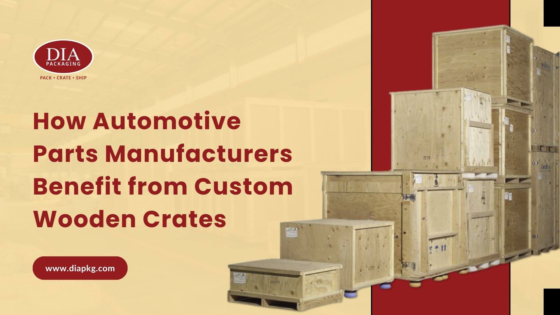 How Automotive Parts Manufacturers Benefit from Custom Wooden Crates