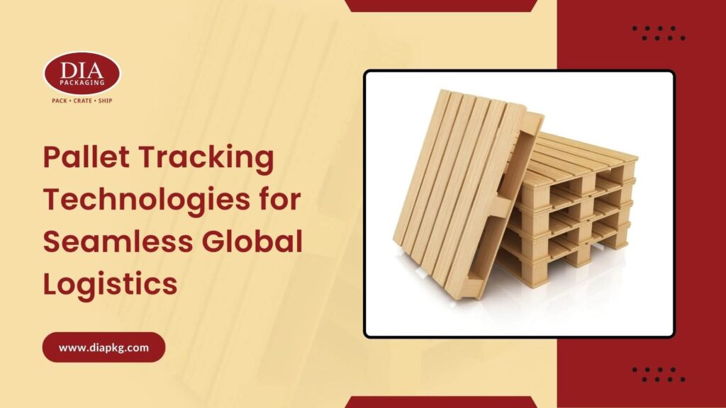 Pallet Tracking Technologies for Seamless Global Logistics