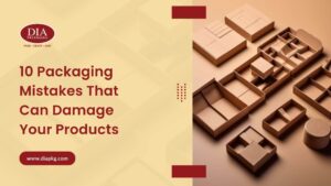 Packaging Mistakes That Can Damage Your Products