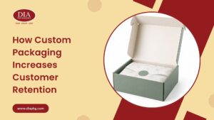 Custom Packaging Increases Customer Retention