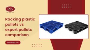 Racking plastic pallets vs export pallets comparison