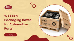 Wooden Packaging Boxes for Automotive Parts.