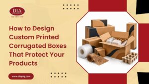 Custom Printed Corrugated Boxes That Protect Your Products