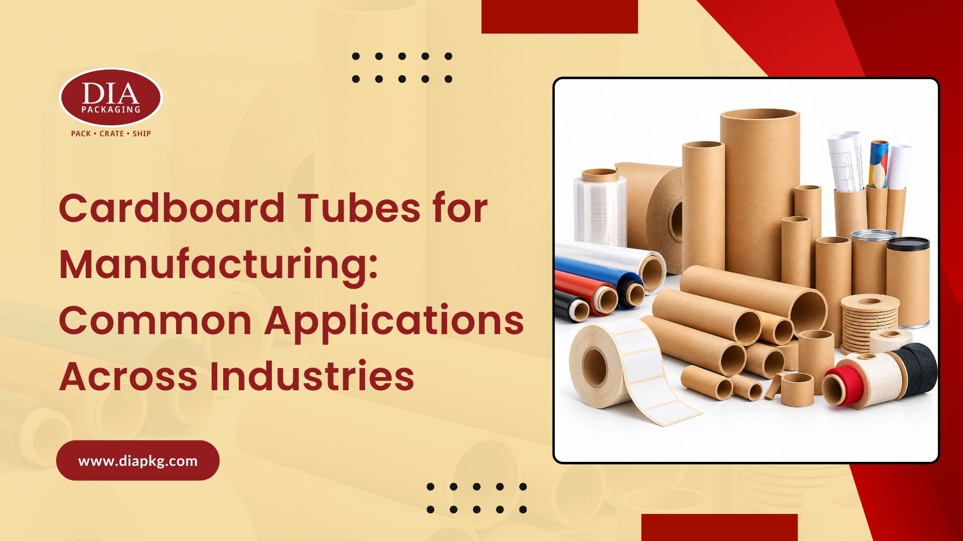 Cardboard Tubes for Manufacturing Common Applications Across Industries